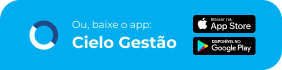 Baixe o app Cielo Gestão